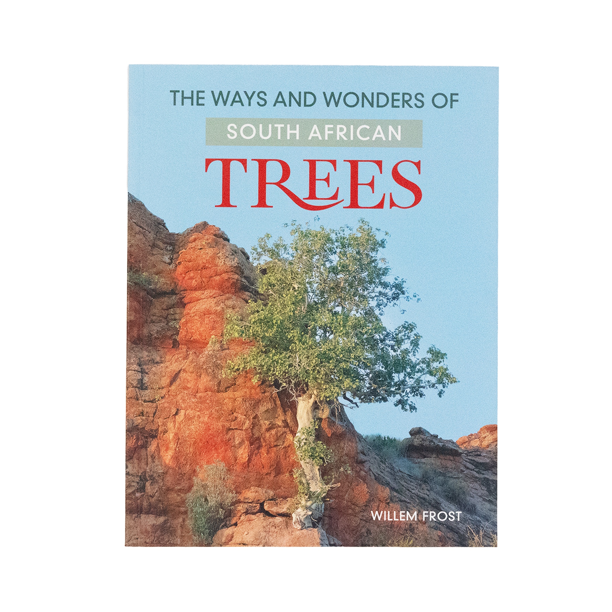 The Ways and Wonders of South African Trees